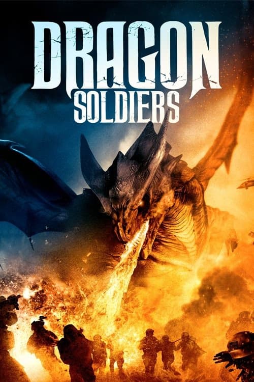 Dragon Soldiers izle