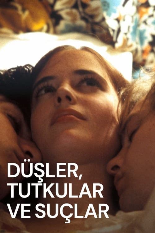 Düşler, Tutkular ve Suçlar izle