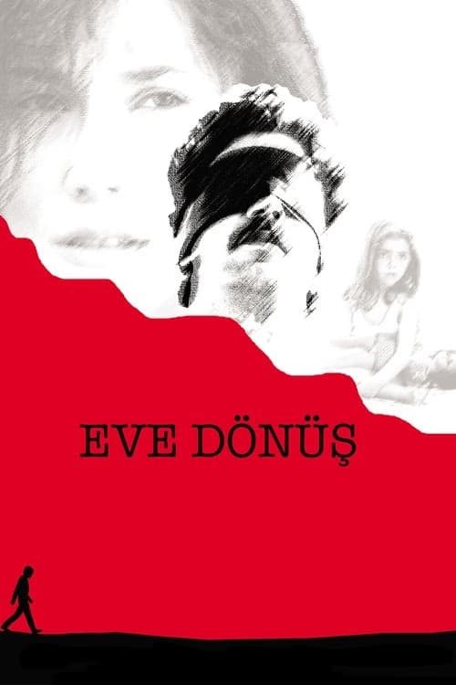 Eve Dönüş izle