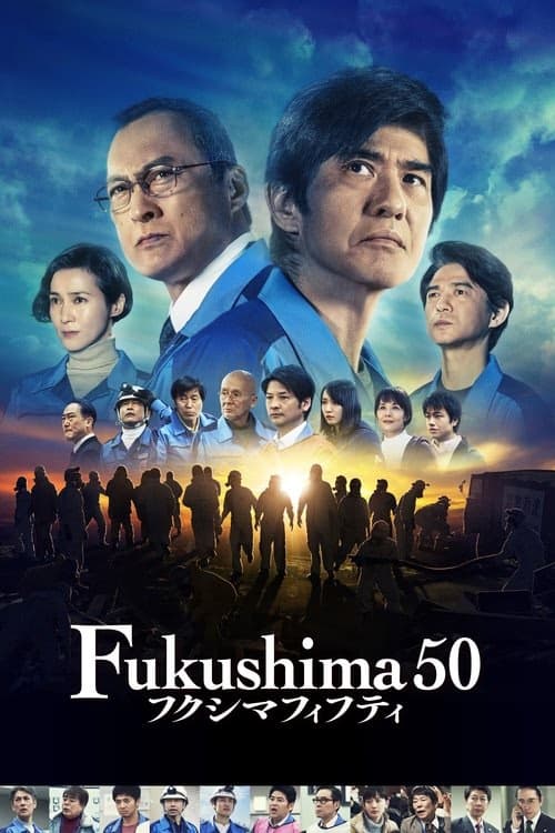 Fukuşima 50: Nükleer Felaket izle