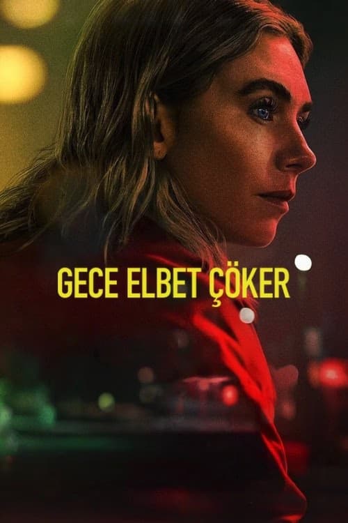 Gece Elbet Çöker izle