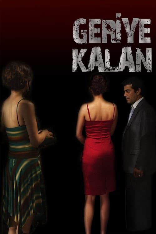 Geriye Kalan izle