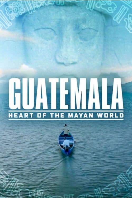 Guatemala: Maya Uygarlığının Kalbi izle