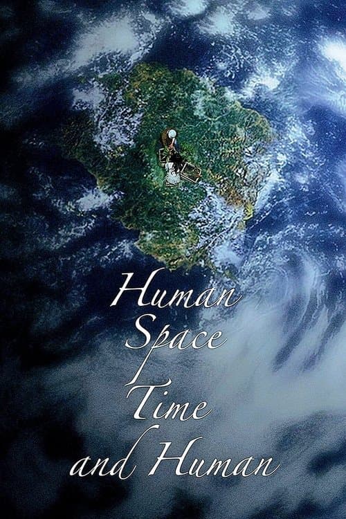 Human, Space, Time and Human izle