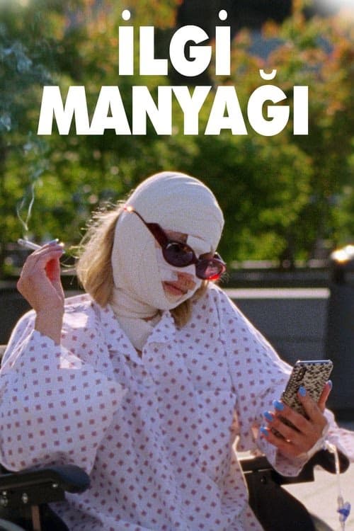 İlgi Manyağı izle