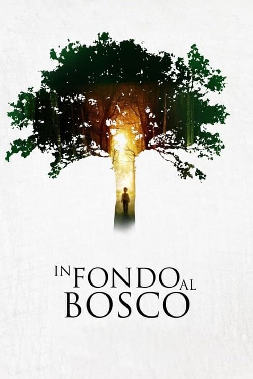 In fondo al bosco izle