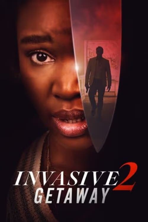 Invasive 2: Getaway izle