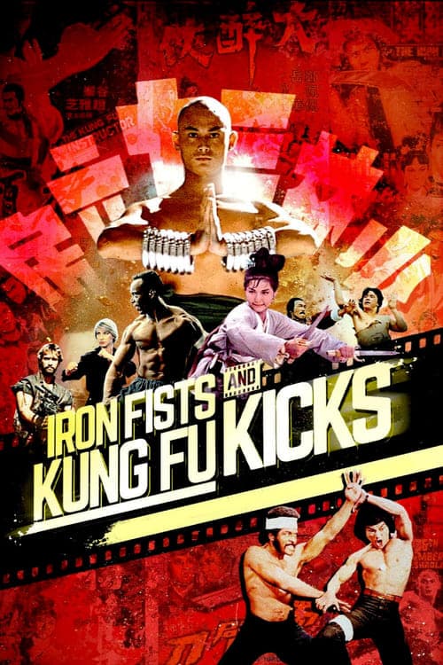 Iron Fists and Kung Fu Kicks izle