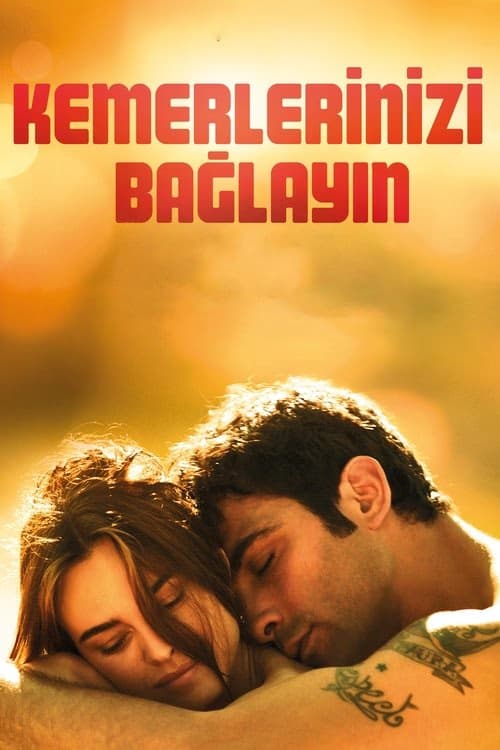 Kemerlerinizi Bağlayın izle