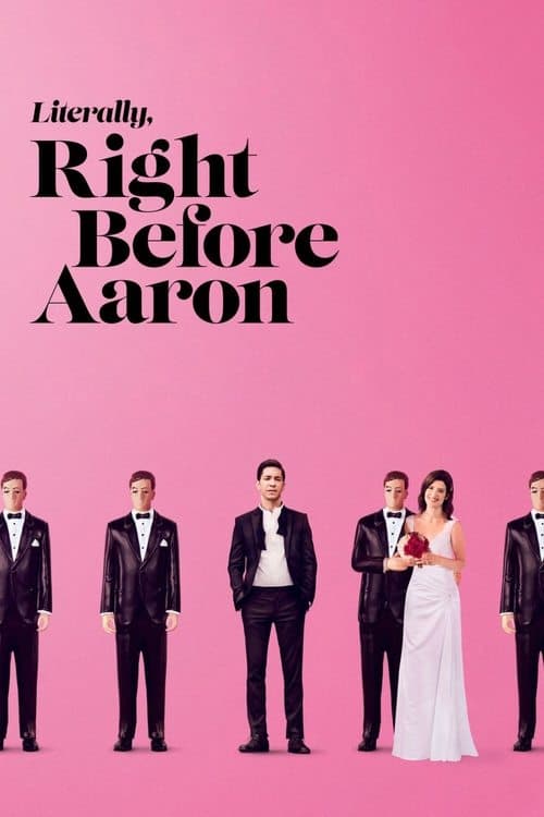 Literally, Right Before Aaron izle