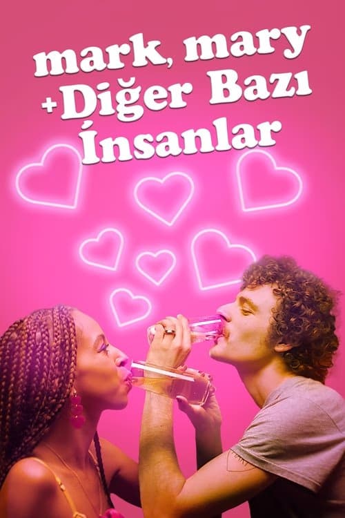 Mark, Mary + Diğer Bazı İnsanlar izle