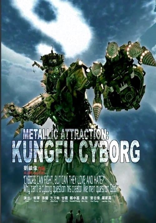 Metallic Attraction: Kungfu Cyborg izle