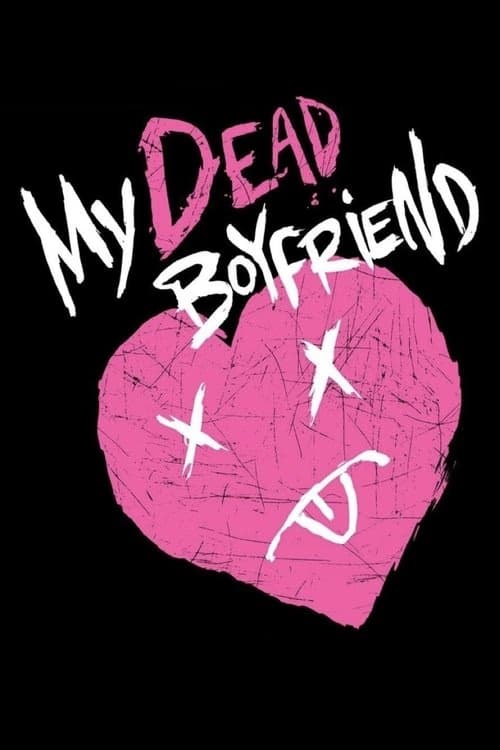 My Dead Boyfriend izle
