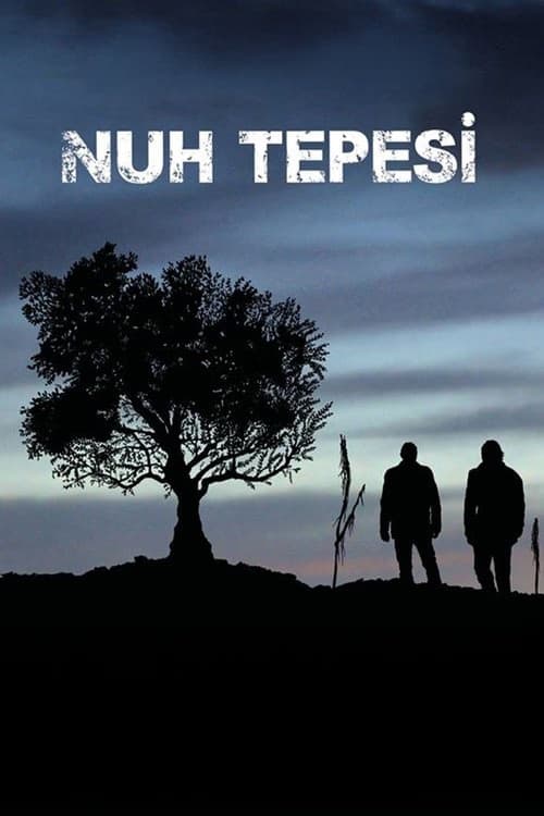 Nuh Tepesi izle