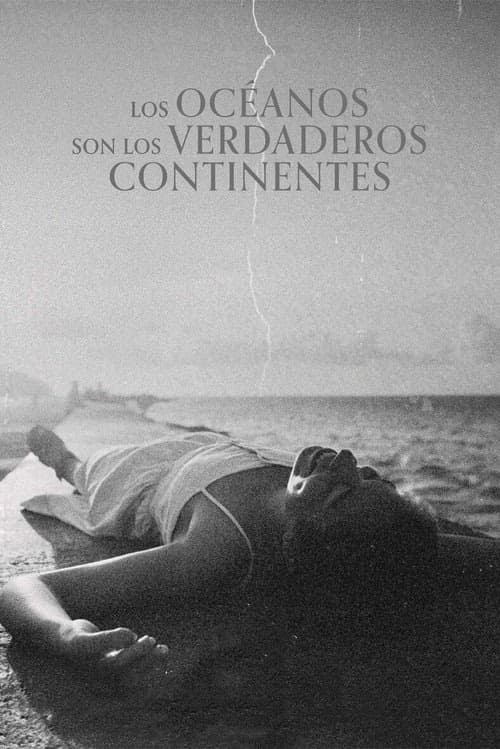 Oceans Are the Real Continents izle