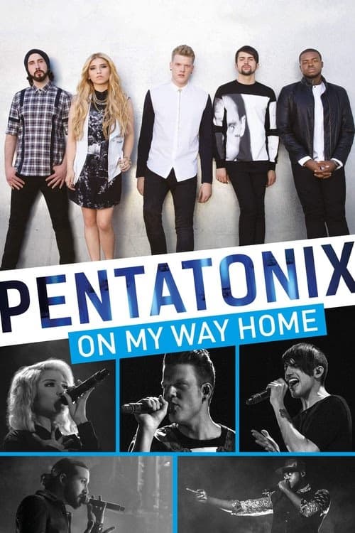 Pentatonix: On My Way Home izle