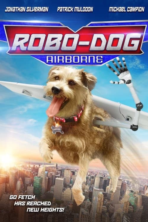 Robo-Dog: Airborne izle