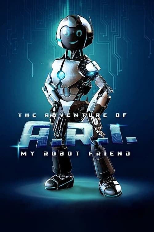 Robot Dostum: ARI'nın Maceraları izle
