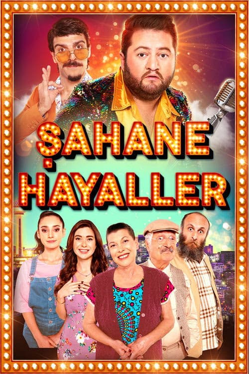 Şahane Hayaller izle