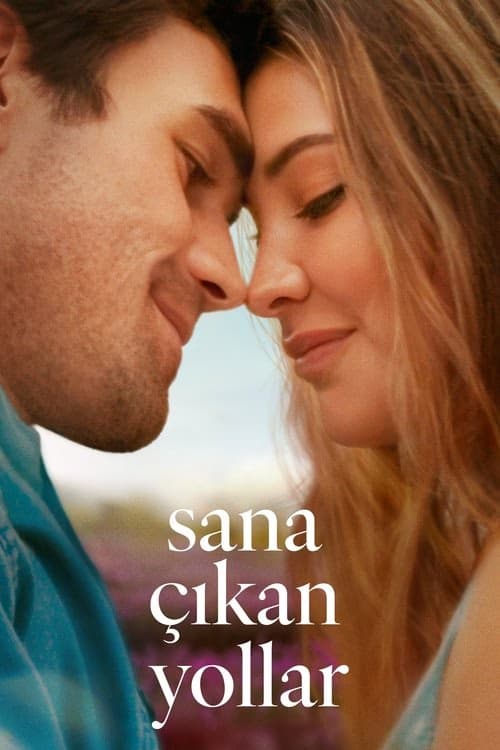 Sana Çıkan Yollar izle