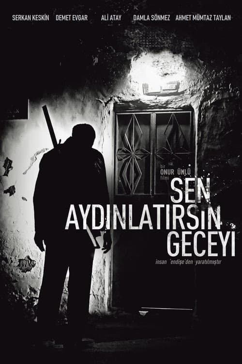 Sen Aydinlatirsin Geceyi izle