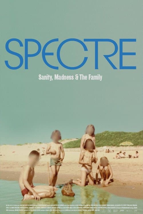 Spectre: Sanity, Madness & the Family izle