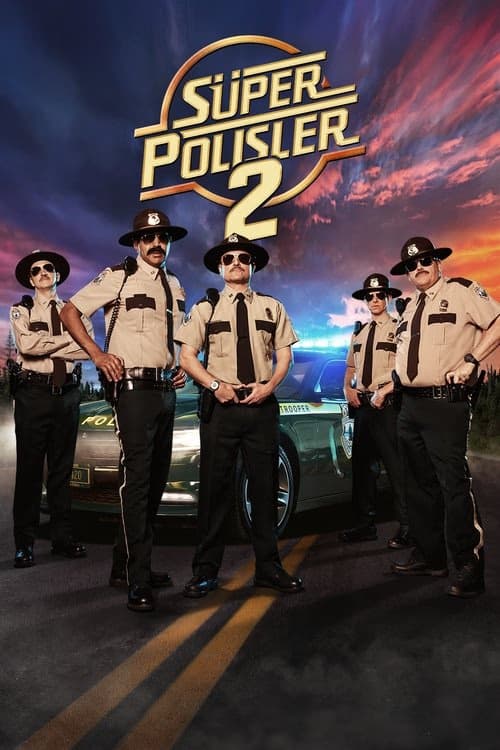 Süper Polisler 2 izle