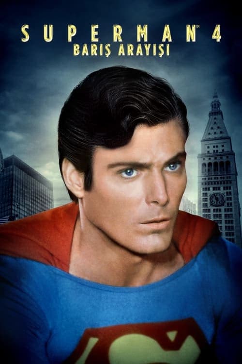 Superman 4: Barış Arayışı izle