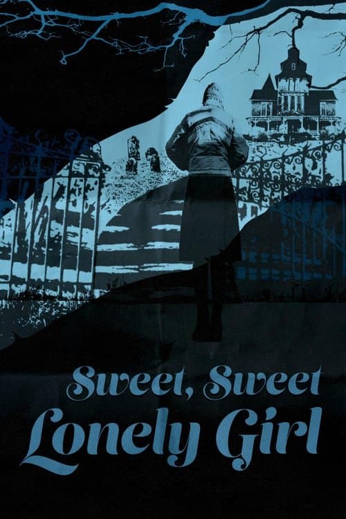 Sweet, Sweet Lonely Girl izle
