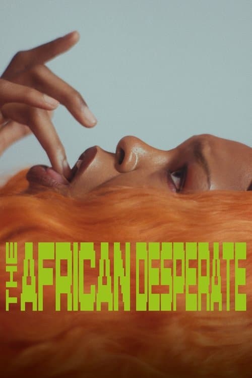 The African Desperate izle