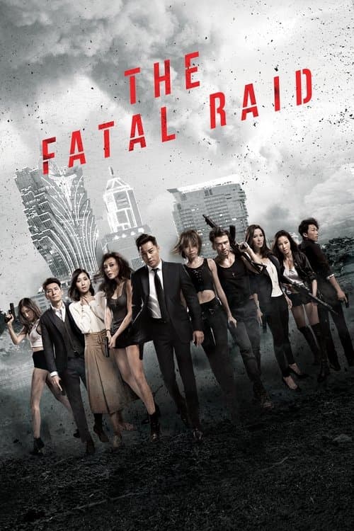 The Fatal Raid izle