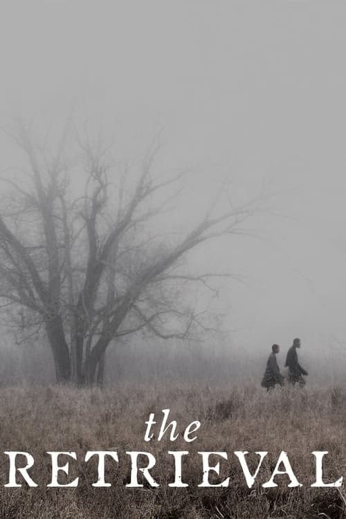 The Retrieval izle