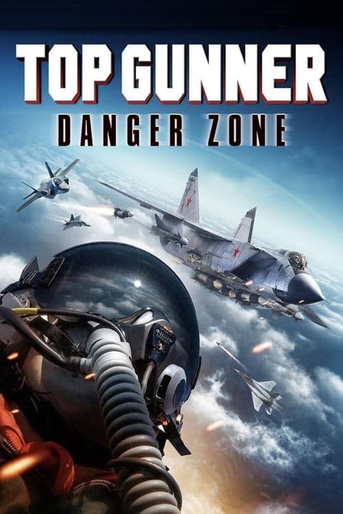 Top Gunner: Tehlike Bölgesi izle