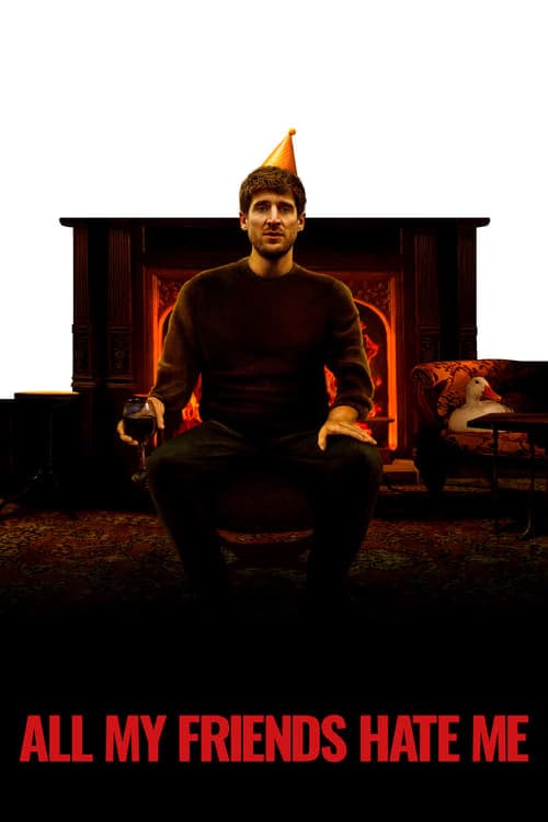 Tüm Arkadaşlarım Benden Nefret Ediyor izle