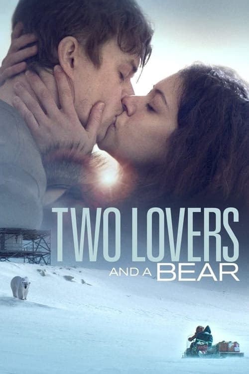 Two Lovers and a Bear izle