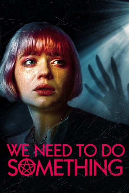 We Need to Do Something izle