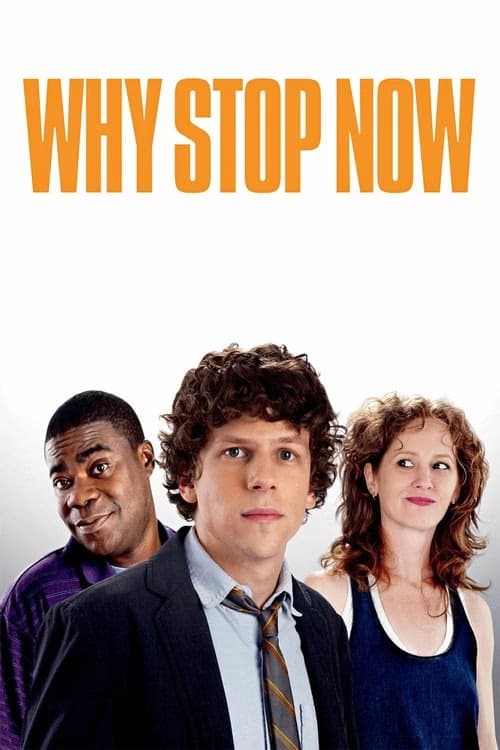 Why Stop Now izle