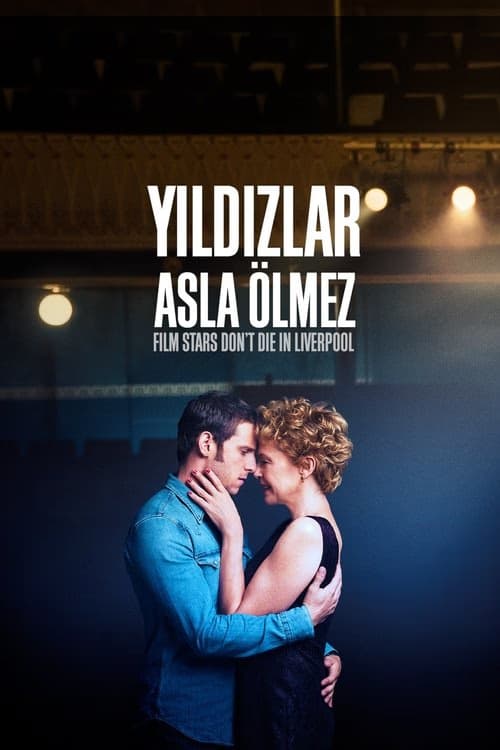 Yıldızlar Asla Ölmez izle