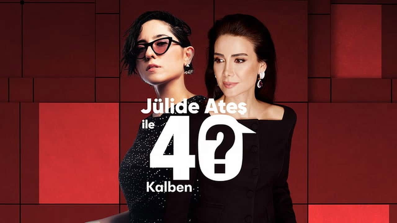 Jülide Ateş ile 40 1. Sezon 3. Bölüm kapak
