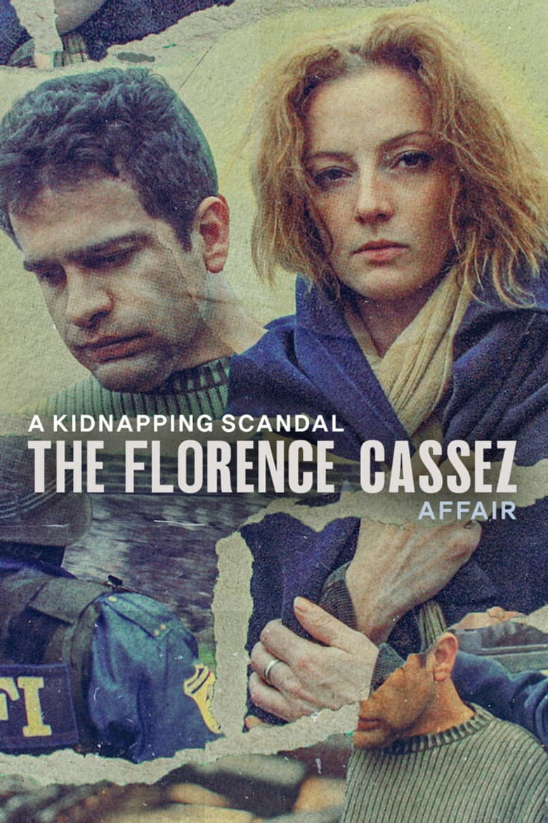 A Kidnapping Scandal: The Florence Cassez Affair 1. Sezon Posteri