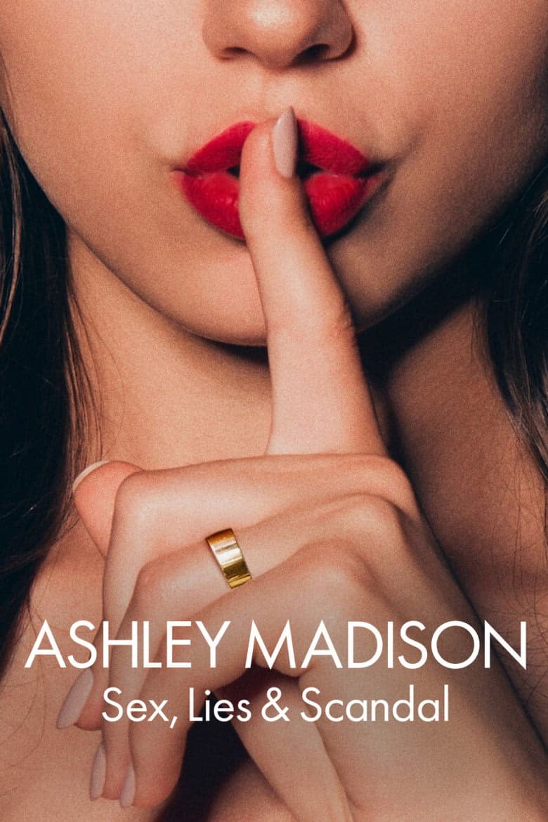 Ashley Madison: Seks, Yalanlar ve Skandal 1. Sezon Posteri