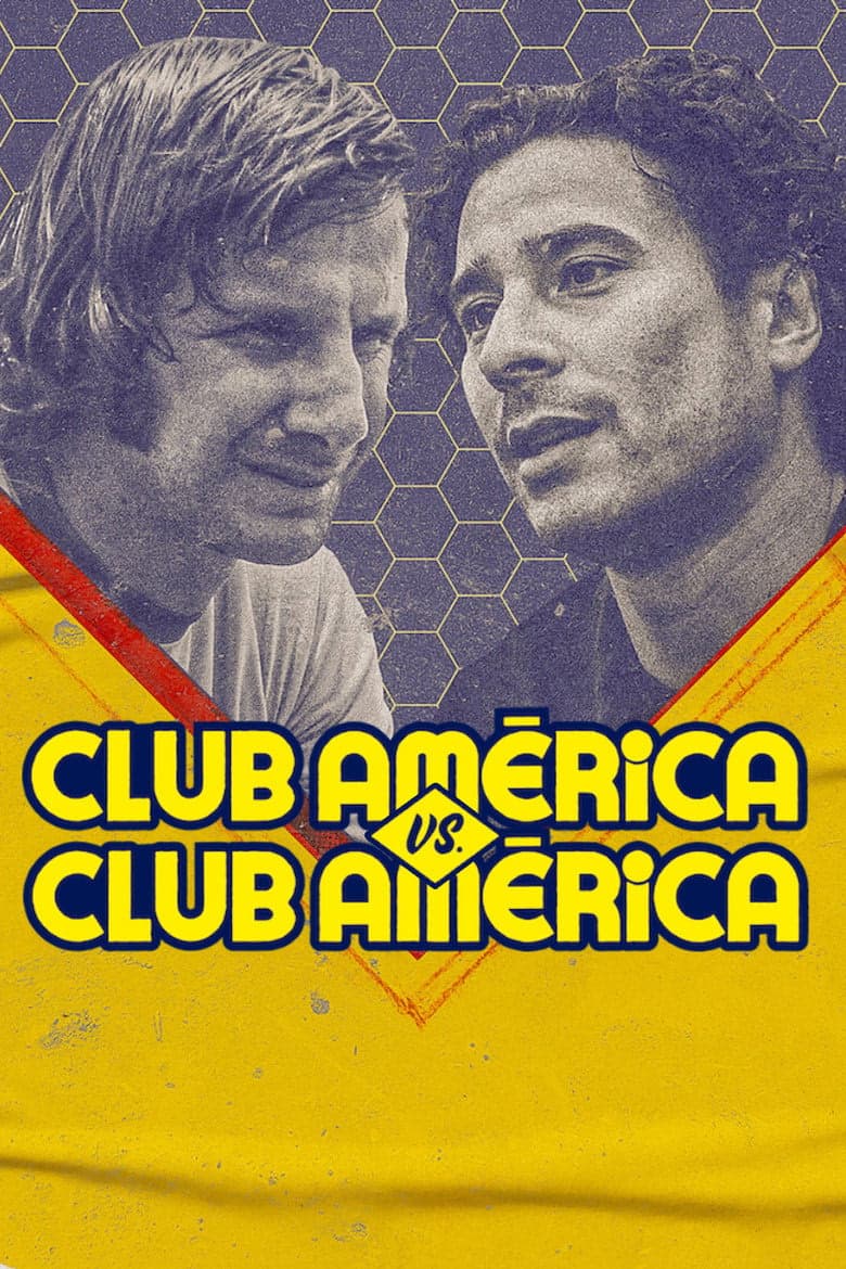 Club América vs. Club América 1. Sezon Posteri