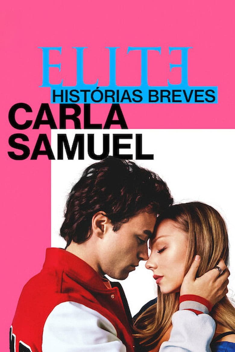 Elite Öyküler: Carla ve Samuel 1. Sezon Posteri