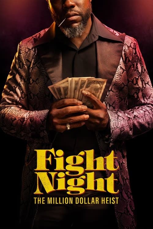 Fight Night: The Million Dollar Heist 1. Sezon Posteri