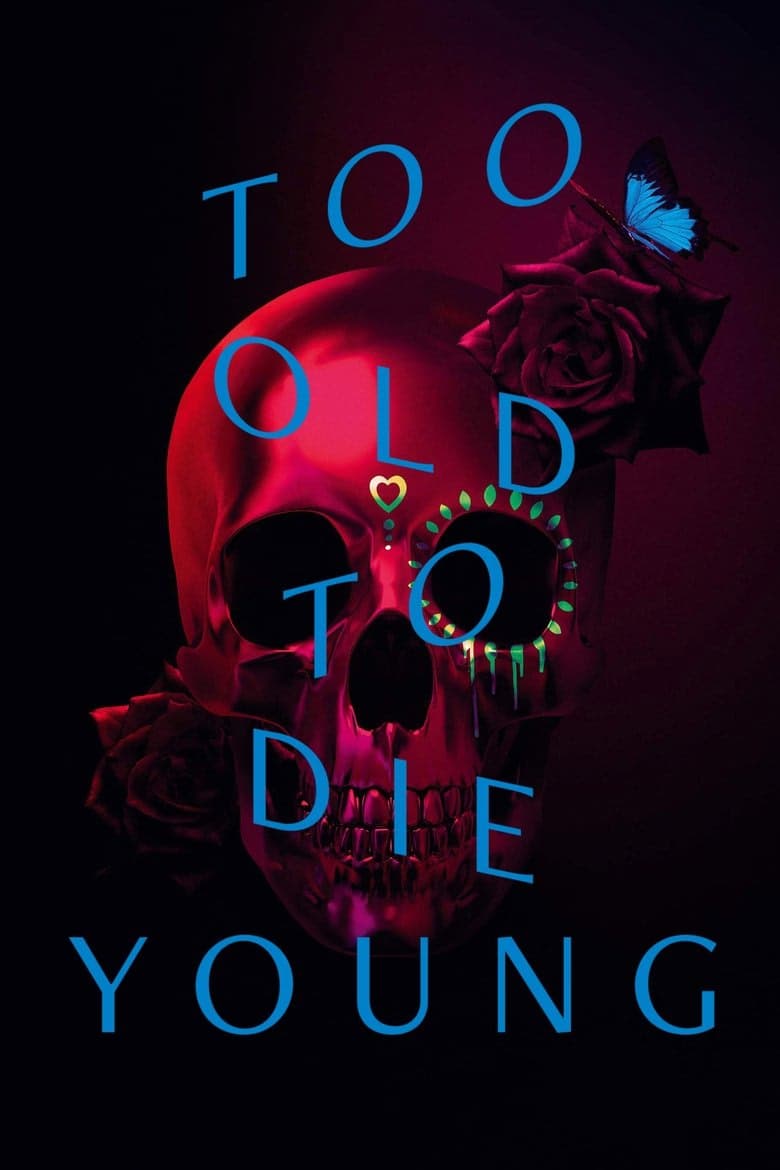 Too Old to Die Young 1. Sezon Posteri