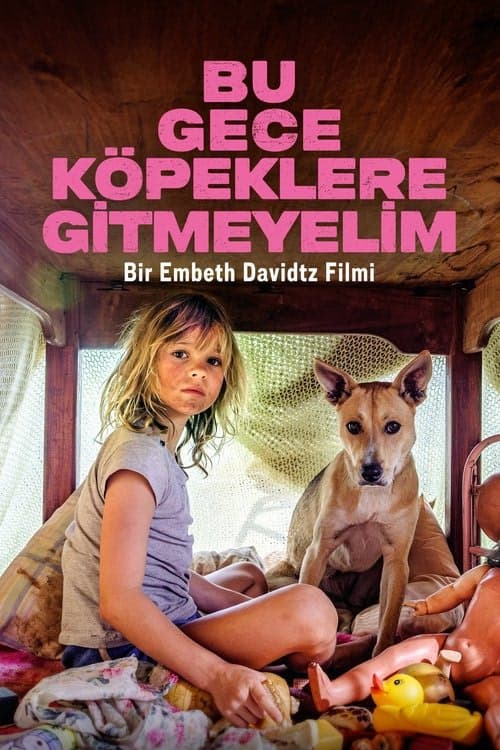 Bu Gece Köpeklere Gitmeyelim izle