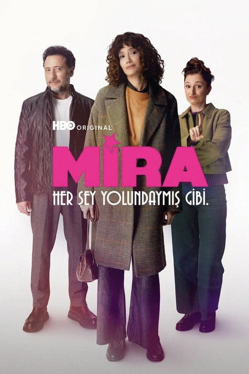 Mira: Her Şey Yolundaymış Gibi izle