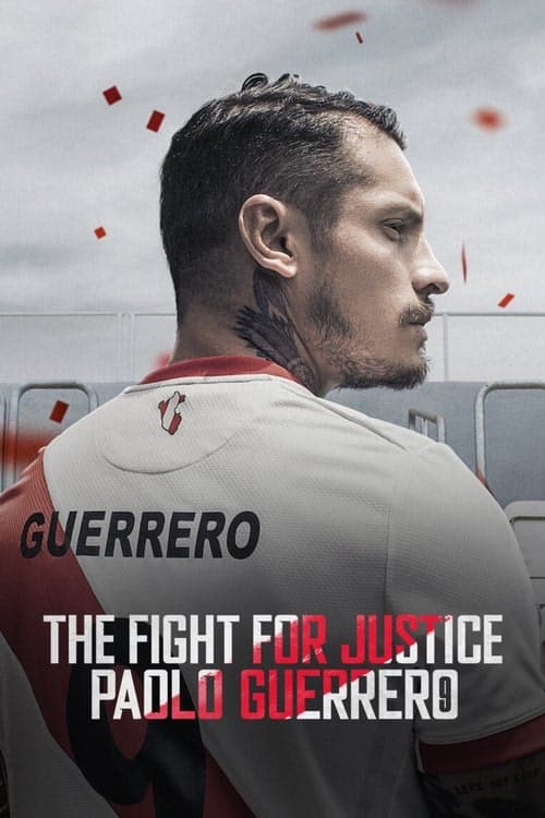 The Fight for Justice: Paolo Guerrero izle