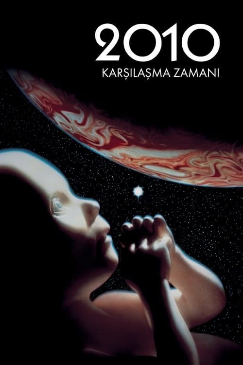 2010: Karşılaşma Zamanı izle
