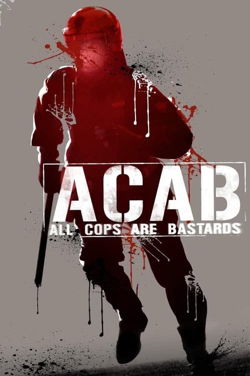 A.C.A.B. - All Cops Are Bastards izle